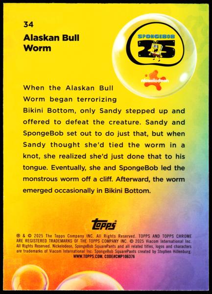 2025 Topps Chrome SpongeBob 25th #34 Alaskan Bull Worm /99