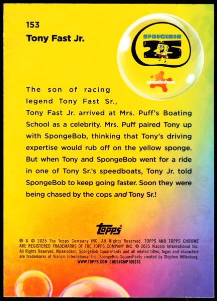2025 Topps Chrome SpongeBob 25th #153 Tony Fast Jr. /99