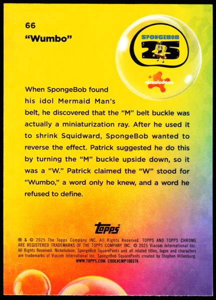 2025 Topps Chrome SpongeBob 25th #66 Wumbo/175