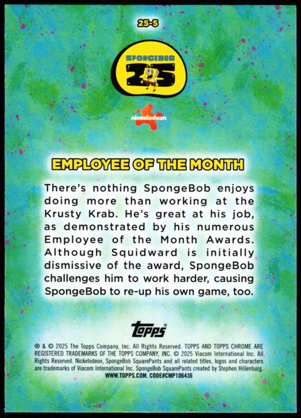 2025 Topps Chrome SpongeBob 25th Anniversary #25-5 Employee of the Month 25th Anniversary