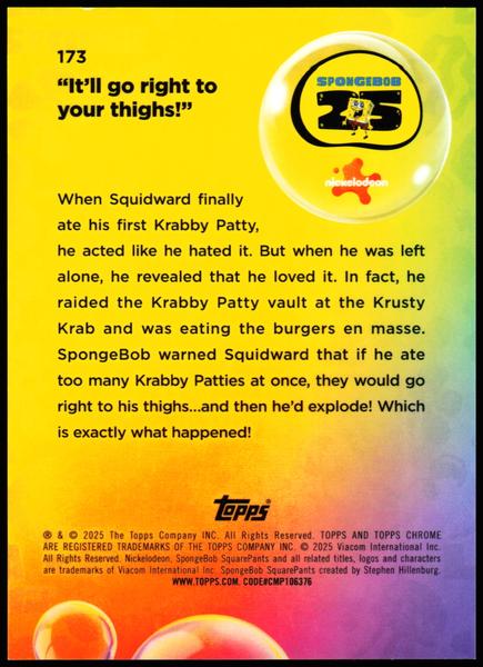 2025 Topps SpongeBob 25th #173 It'll go right to your thighs! /25