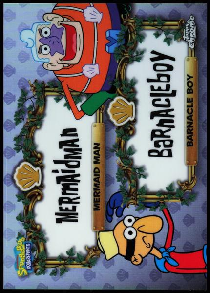 2025 Topps Chrome SpongeBob 25th Anniversary Mermaid Man and Barnacle Boy