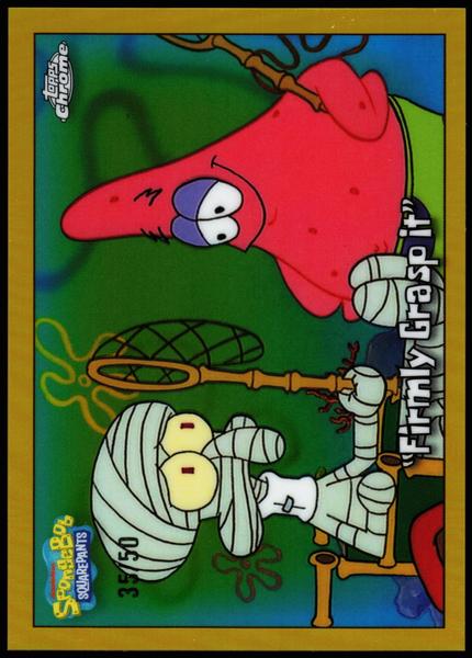 2025 Topps Chrome SpongeBob 25th Anniversary #70 firmly grasp it 3/50