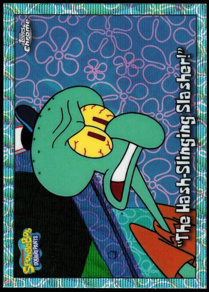 2025 Topps Chrome SpongeBob 25th Anniversary #77 The Hash-Slinging Slasher!