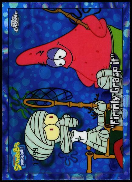 2025 Topps Chrome SpongeBob 25th Anniversary #70 Firmly Grasp It 1/299