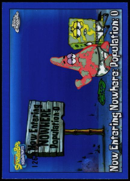 2025 Topps Chrome SpongeBob 25th Anniversary #159 Now Entering Nowhere: Population: 0