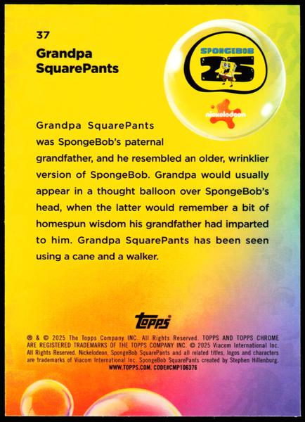 2025 Topps Chrome SpongeBob 25th Anniversary #37 Grandpa SquarePants /175