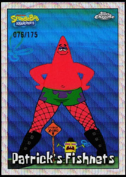 2025 Topps Chrome SpongeBob 25th Anniversary #191 Patrick's Fishnets Refractor