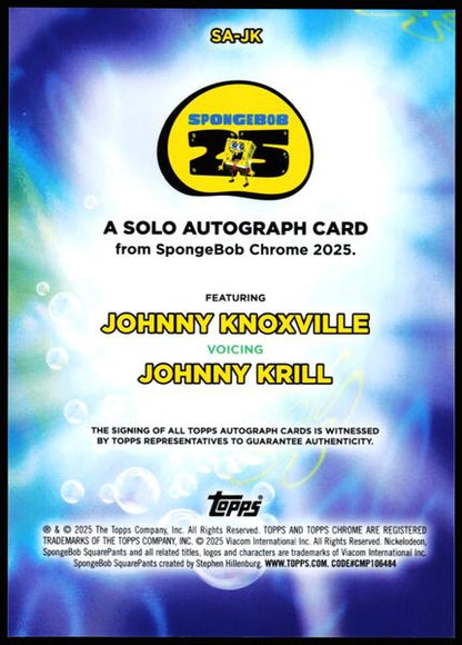 2025 Topps Chrome SpongeBob 25th #SA-JK Johnny Knoxville