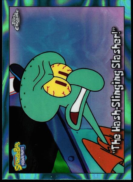2025 Topps Chrome SpongeBob 25th Anniversary #77 The Hash-Slinging Slasher!
