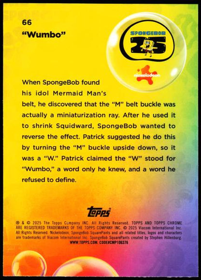 2025 Topps Chrome SpongeBob 25th Anniversary #66 Wumbo 92/199