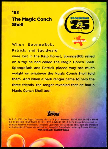 2025 Topps Chrome SpongeBob 25th Anniversary #193 The Magic Conch Shell