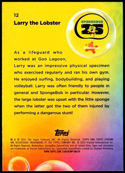 2025 Topps Chrome SpongeBob 25th Anniversary #12 Larry the Lobster /199