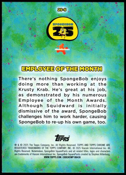 2025 Topps Chrome SpongeBob 25th Anniversary #25-5 Employee of the Month 25th Anniversary