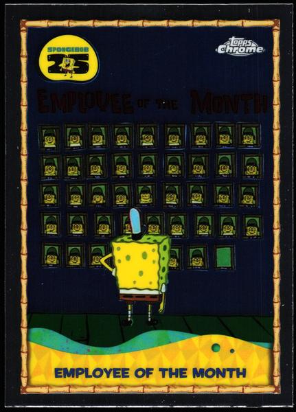 2025 Topps Chrome SpongeBob 25th Anniversary #25-5 Employee of the Month 25th Anniversary