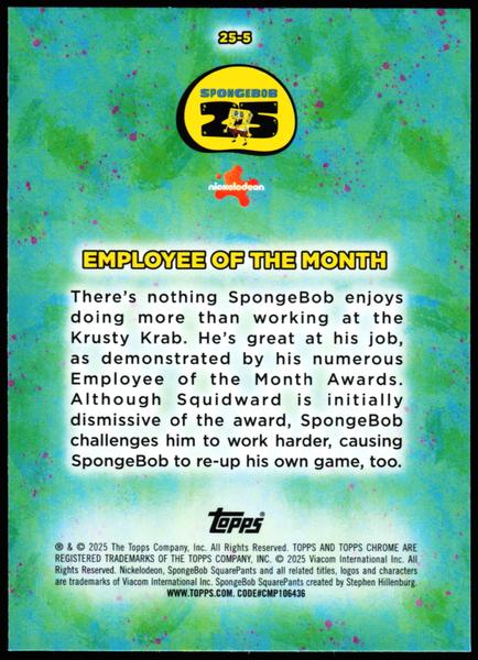 2025 Topps Chrome SpongeBob 25th #25-5 Employee of the Month 25th Anniversary