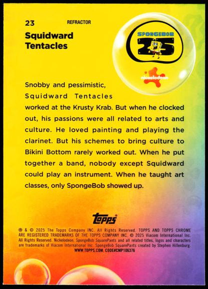 2025 Topps Chrome SpongeBob 25th Refractor #23 Squidward Tentacles