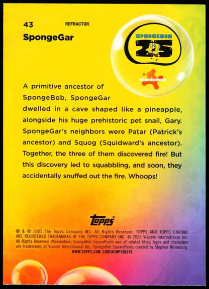 2025 Topps Chrome SpongeBob 25th Anniversary #43 SpongeGar Refractor